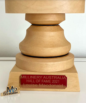 Melbourne milliner Louise Macdonald was inducted into the Australian Millinery Association's Hall of Fame in recognition of her contribution to Australian millinery and her volunteer work for the Millinery Association of Australia (MAA) for more than 25 years